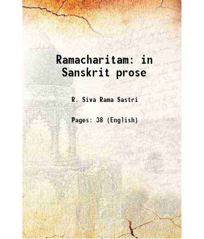     			Ramacharitam in Sanskrit prose 1906 [Hardcover]