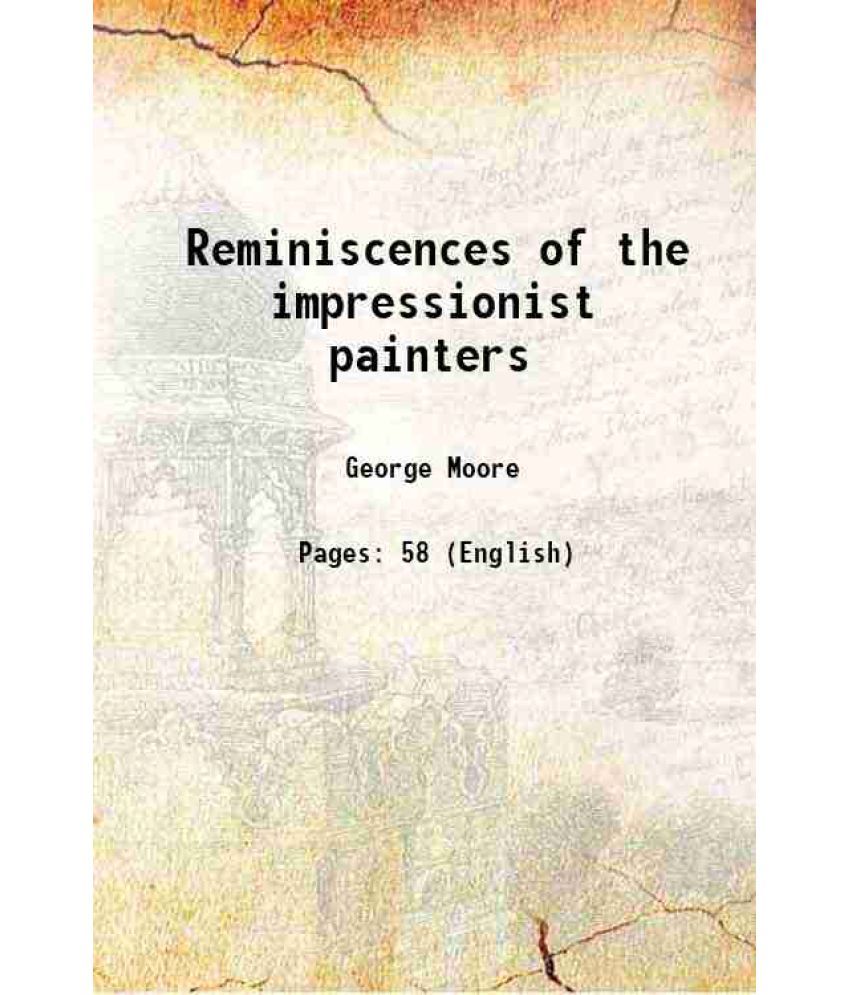     			Reminiscences of the impressionist painters 1906 [Hardcover]