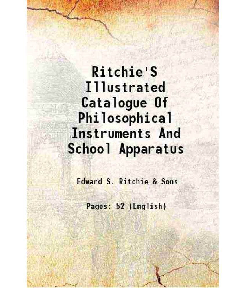     			Ritchie'S Illustrated Catalogue Of Philosophical Instruments And School Apparatus 1870 [Hardcover]