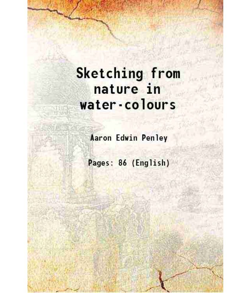     			Sketching from nature in water-colours 1875 [Hardcover]