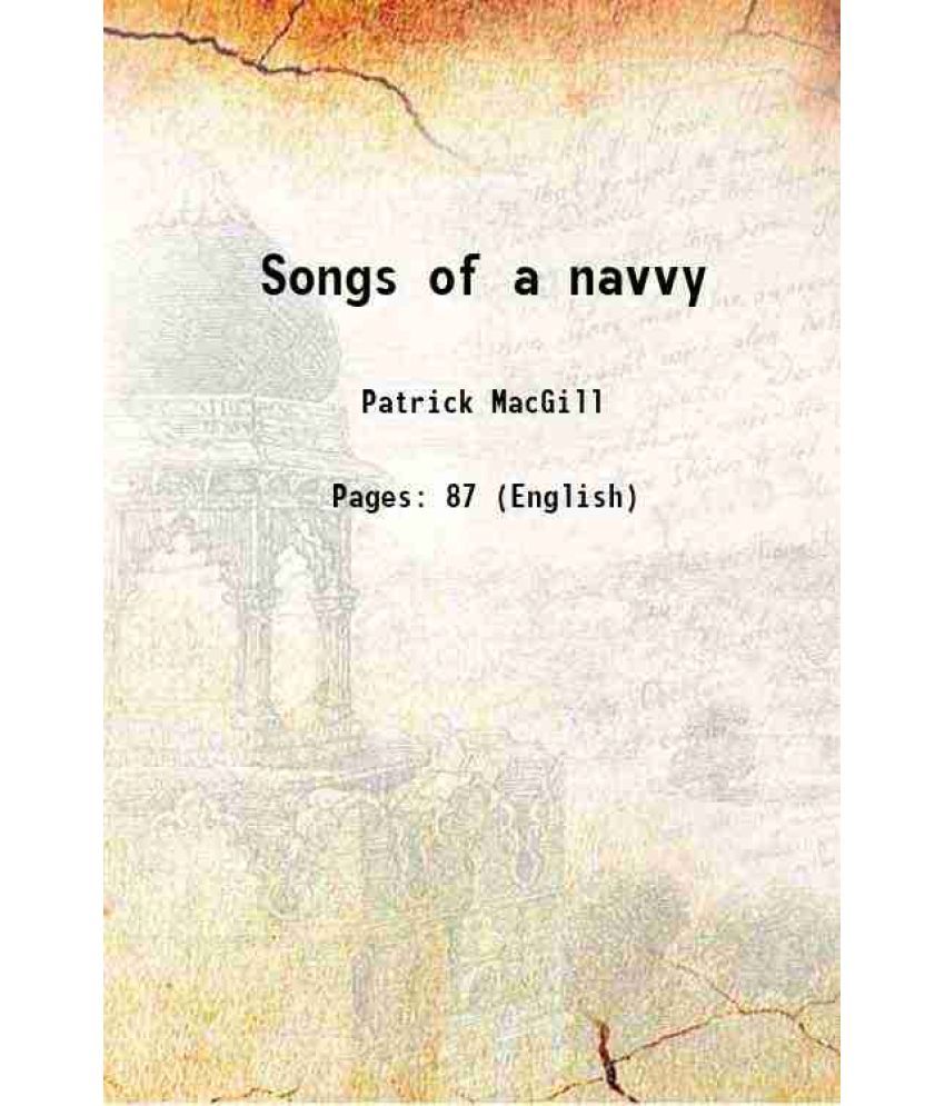     			Songs of a navvy 1911 [Hardcover]