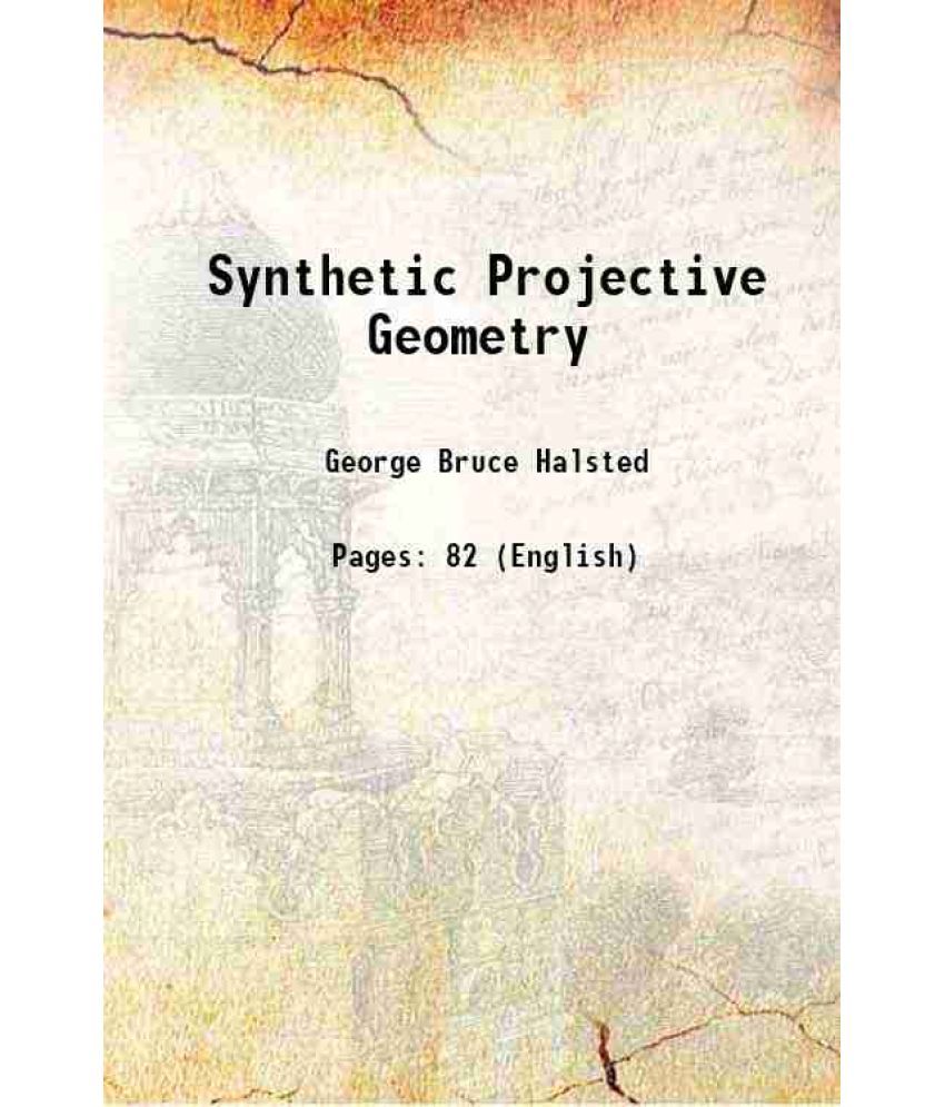     			Synthetic Projective Geometry 1906 [Hardcover]