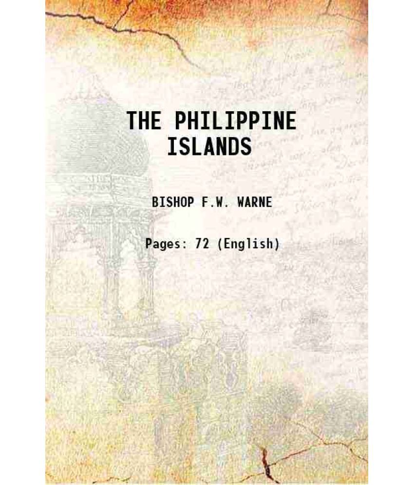     			THE PHILIPPINE ISLANDS [Hardcover]