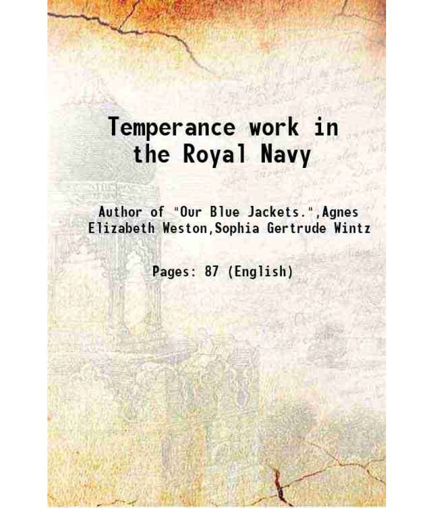     			Temperance work in the Royal Navy 1879 [Hardcover]