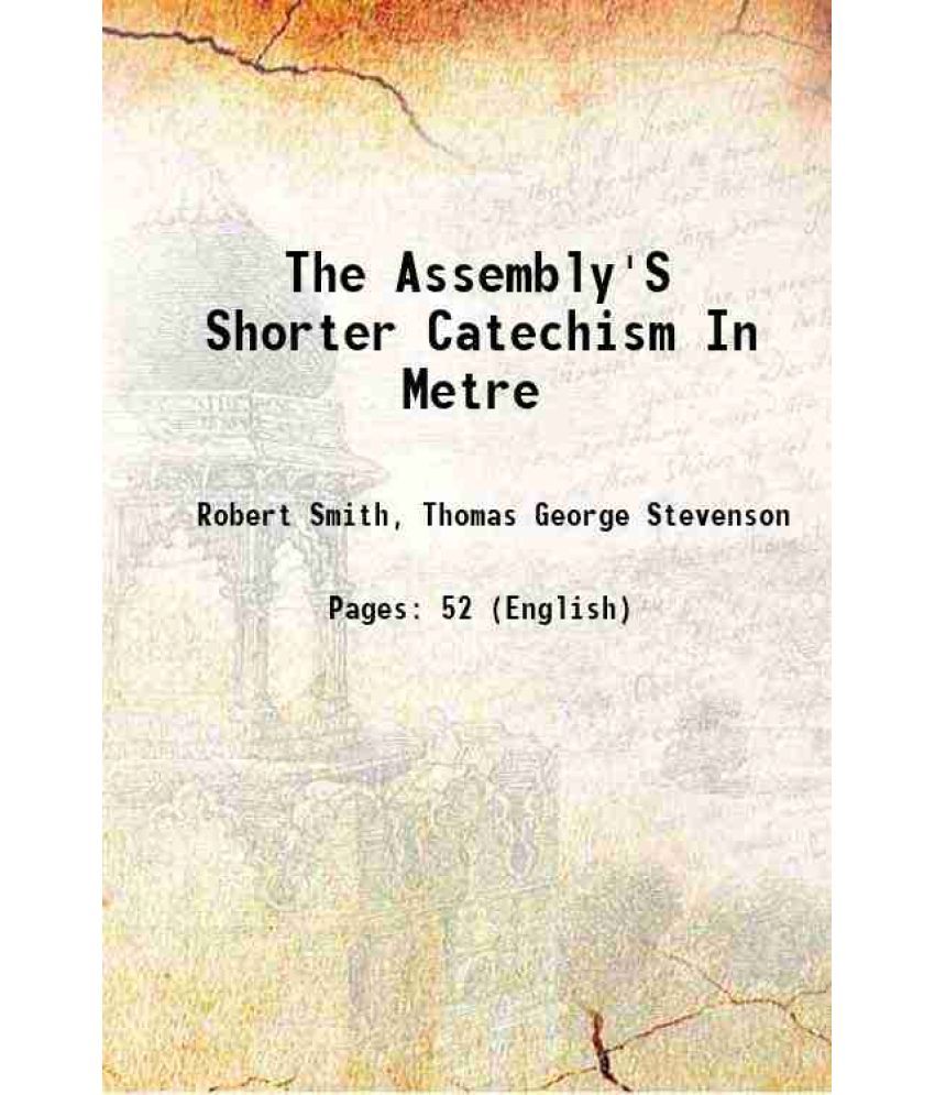     			The Assembly'S Shorter Catechism In Metre [Hardcover]