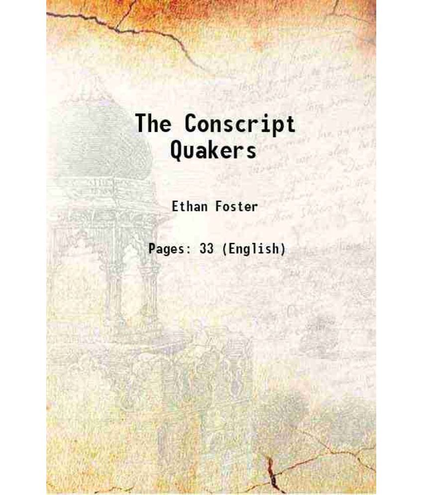     			The Conscript Quakers 1883 [Hardcover]