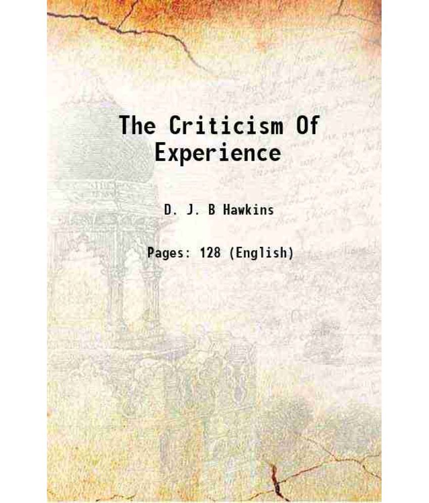     			The Criticism Of Experience 1945 [Hardcover]