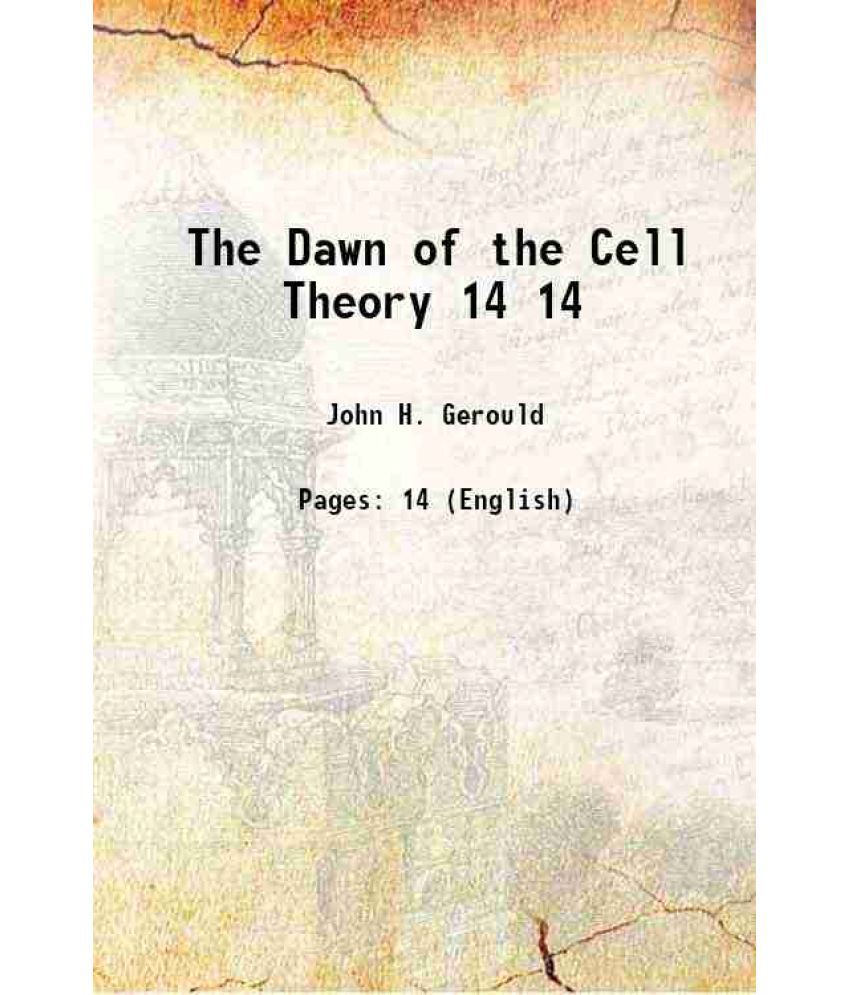     			The Dawn of the Cell Theory Volume 14 1922 [Hardcover]
