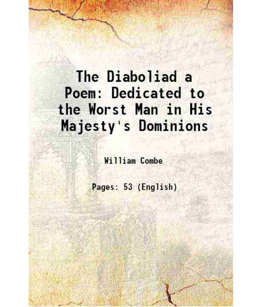     			The Diaboliad a Poem Dedicated to the Worst Man in His Majesty's Dominions 1677 [Hardcover]