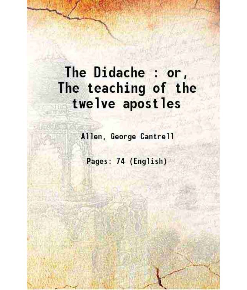     			The Didache Or The teaching of the twelve apostles 1903 [Hardcover]