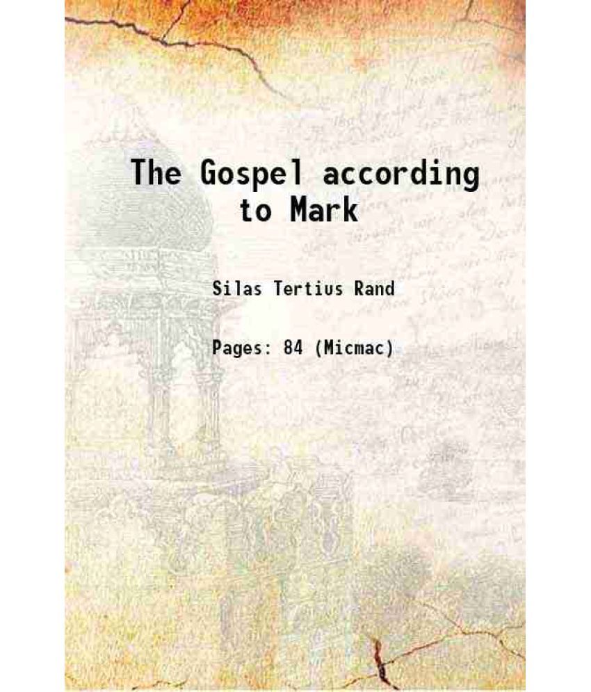     			The Gospel according to Mark 1874 [Hardcover]