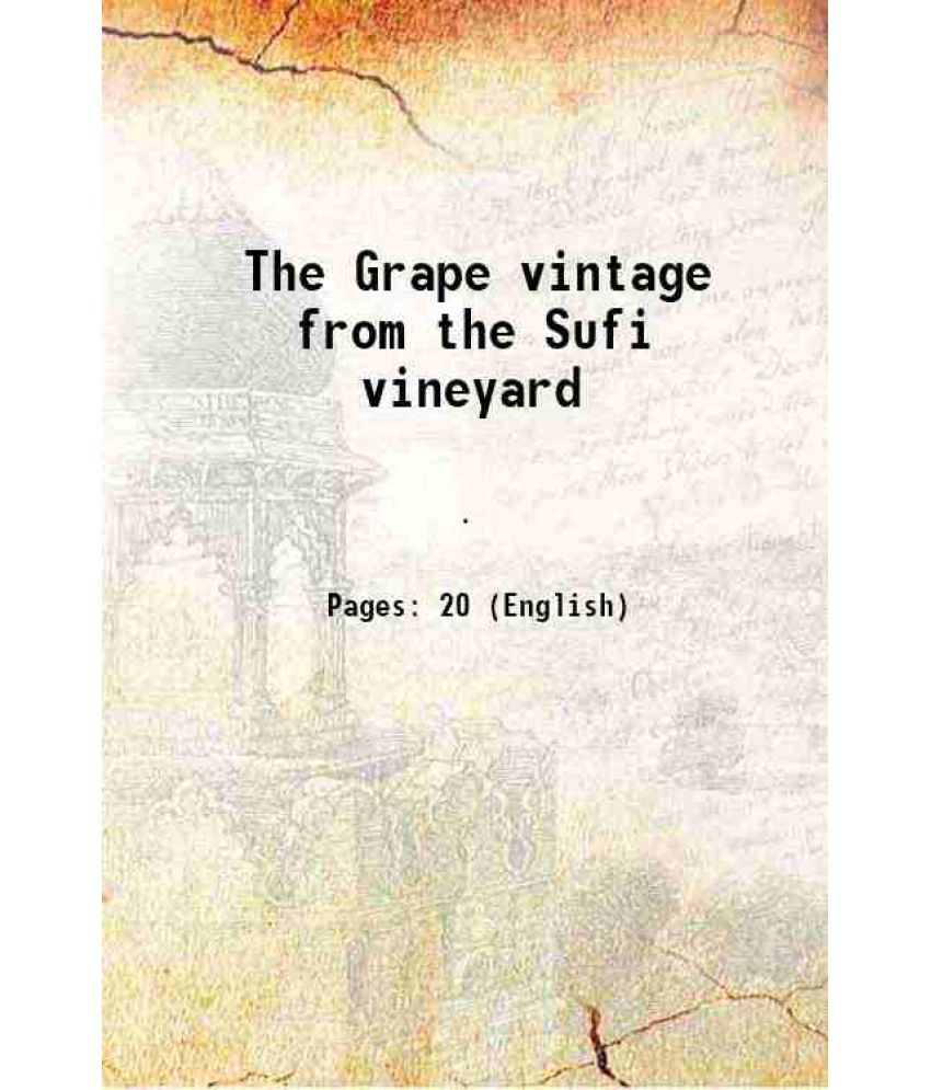     			The Grape vintage from the Sufi vineyard 1900 [Hardcover]