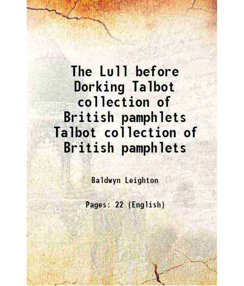     			The Lull before Dorking Volume Talbot collection of British pamphlets 1871 [Hardcover]