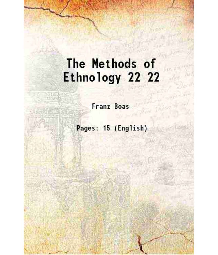     			The Methods of Ethnology Volume 22 1920 [Hardcover]