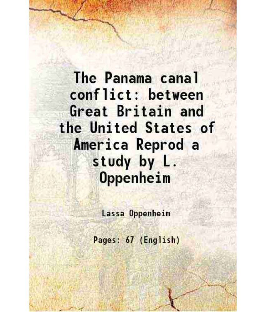     			The Panama canal conflict between Great Britain and the United States of America 1913 [Hardcover]