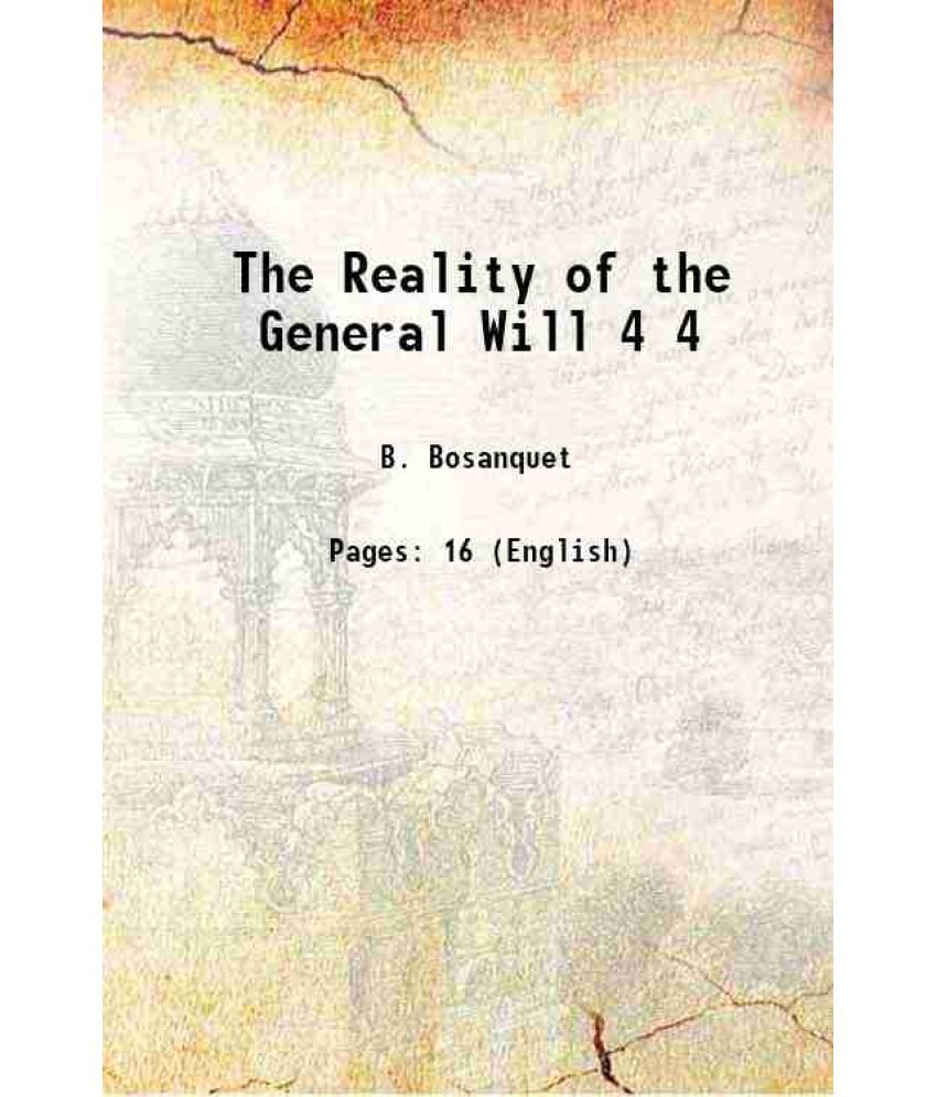     			The Reality of the General Will Volume 4 1894 [Hardcover]