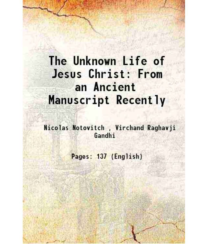     			The Unknown Life of Jesus Christ From an Ancient Manuscript Recently 1894 [Hardcover]