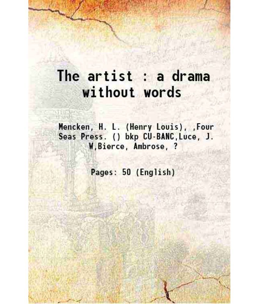     			The artist : a drama without words 1912 [Hardcover]