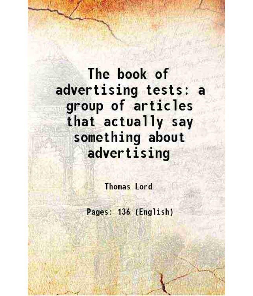     			The book of advertising tests a group of articles that actually say something about advertising [Hardcover]