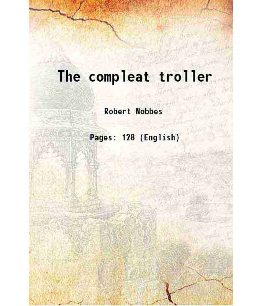     			The compleat troller 1682 [Hardcover]