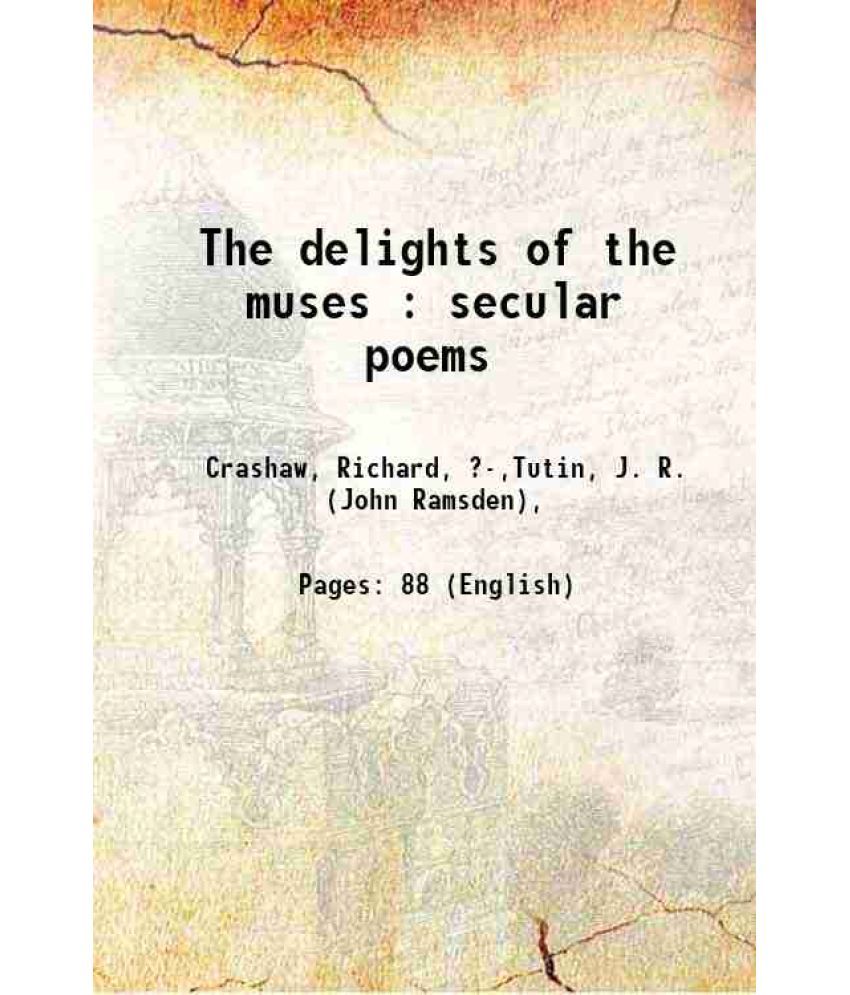     			The delights of the muses : secular poems 1900 [Hardcover]