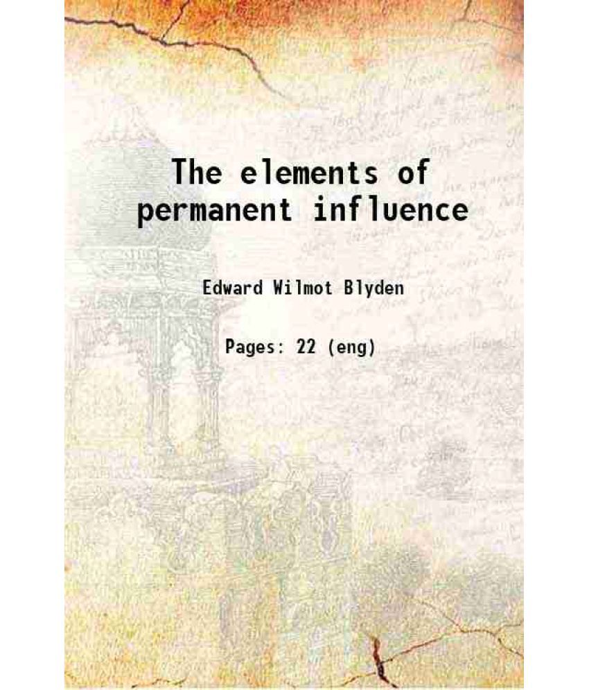     			The elements of permanent influence 1890 [Hardcover]