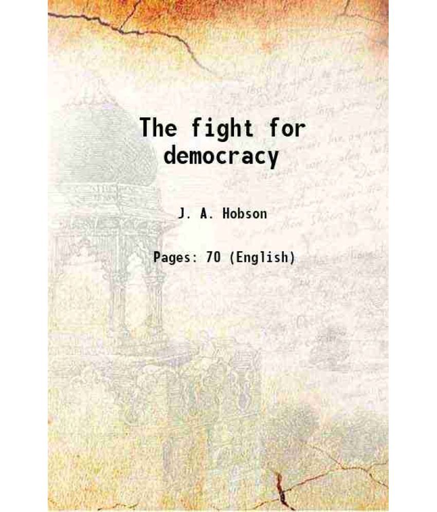     			The fight for democracy 1917 [Hardcover]