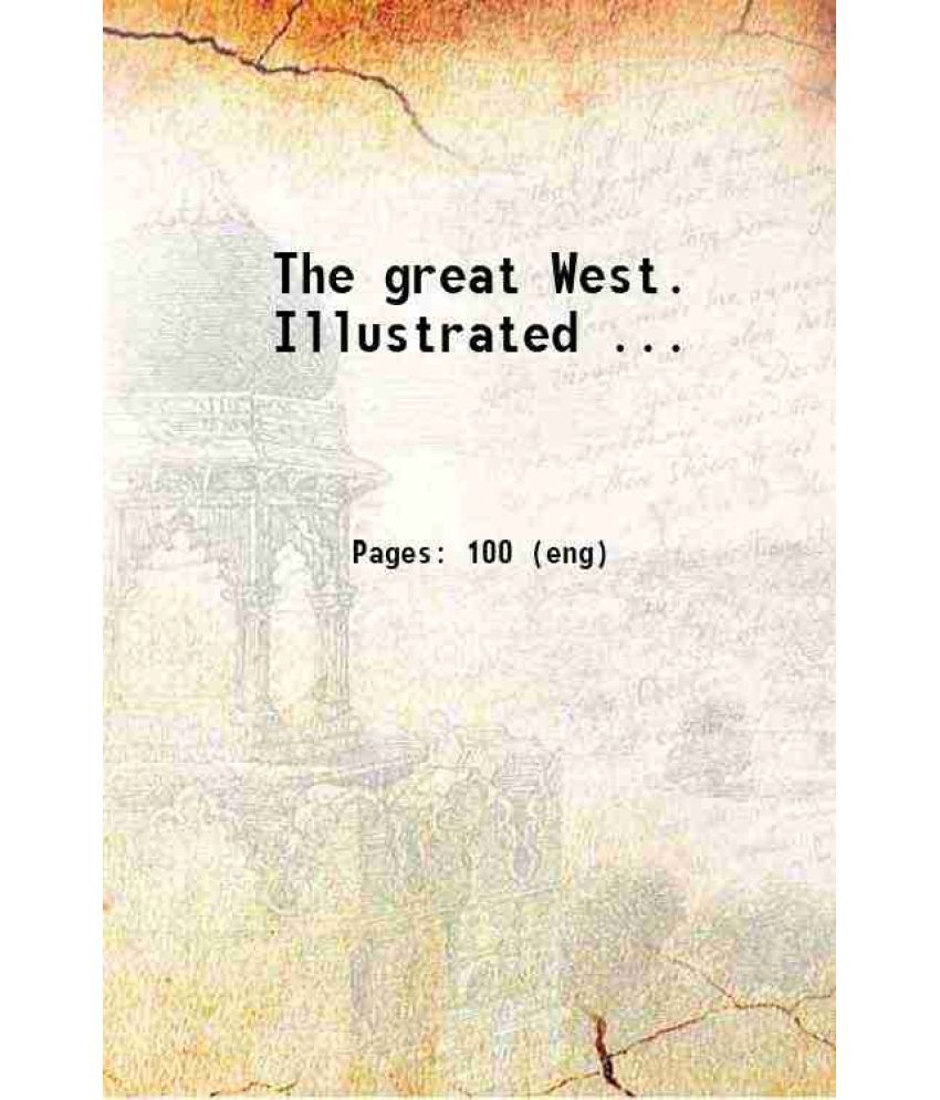     			The great West. Illustrated ... 1880 [Hardcover]