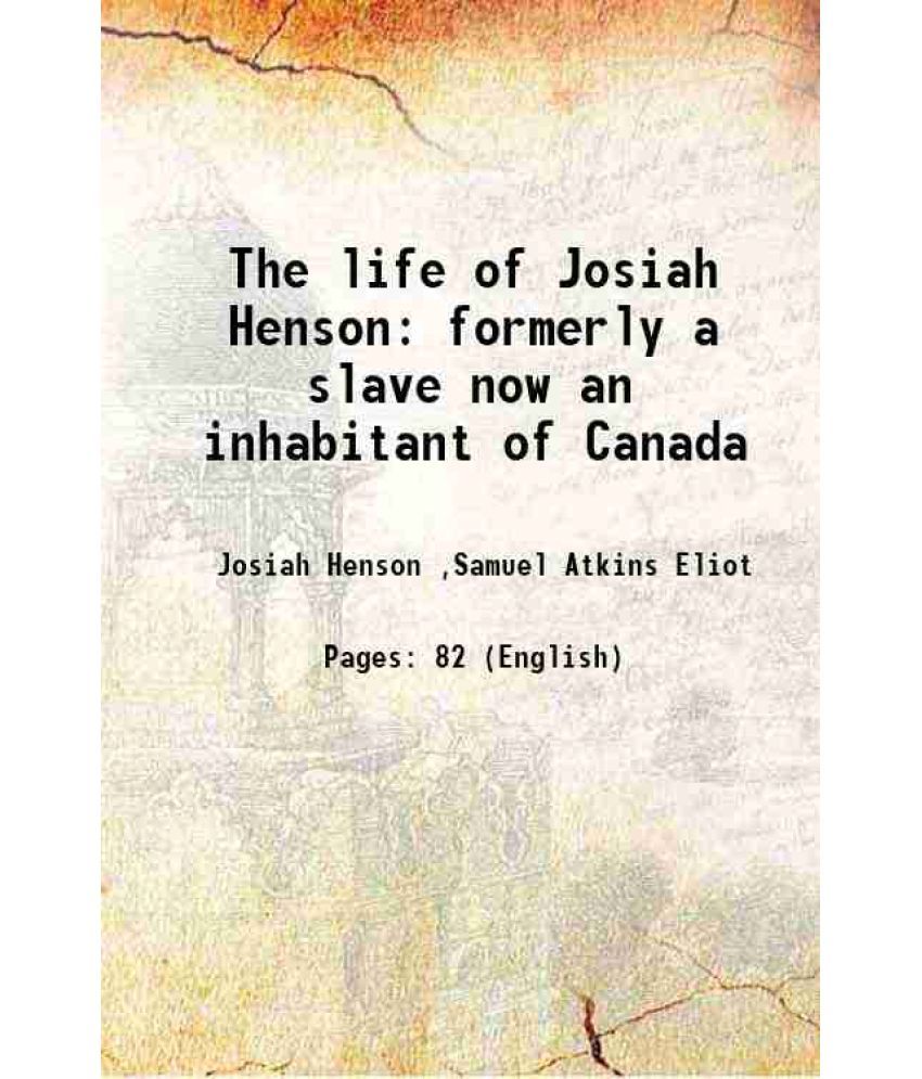     			The life of Josiah Henson formerly a slave now an inhabitant of Canada 1849 [Hardcover]