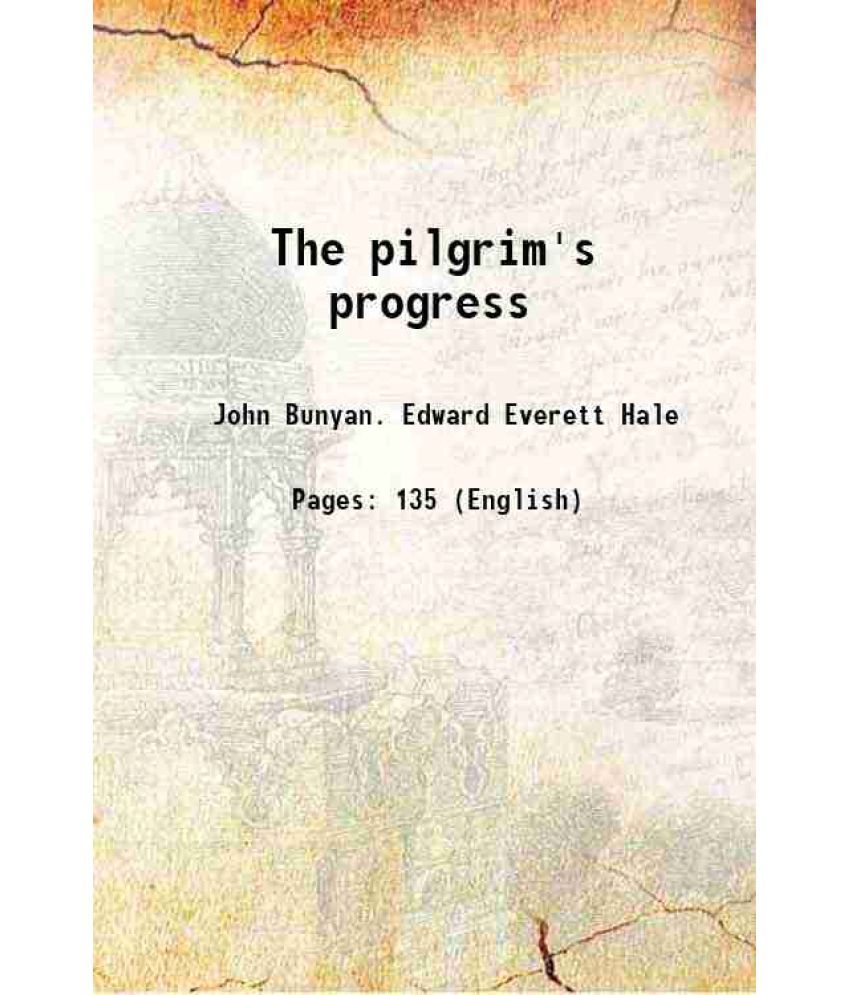     			The pilgrim's progress 1898 [Hardcover]