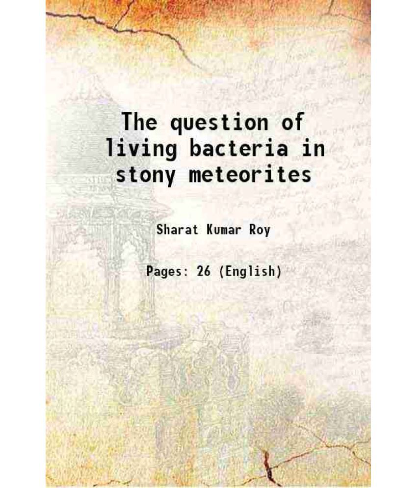     			The question of living bacteria in stony meteorites 1935 [Hardcover]