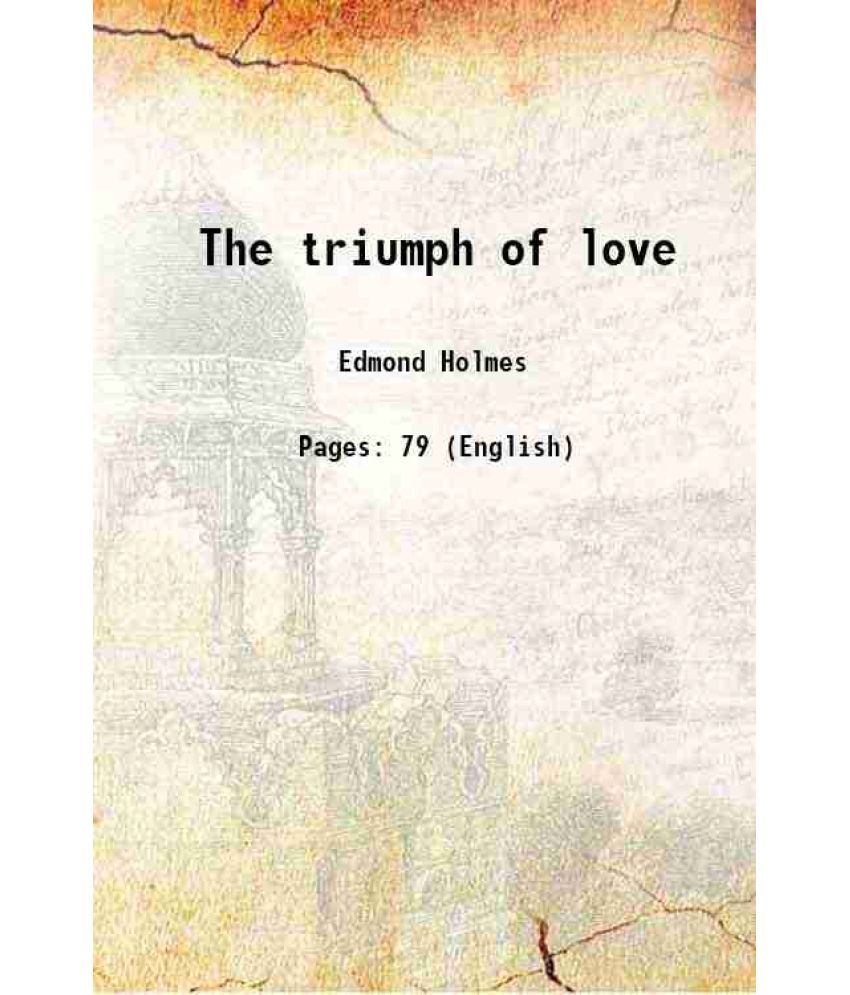     			The triumph of love 1903 [Hardcover]