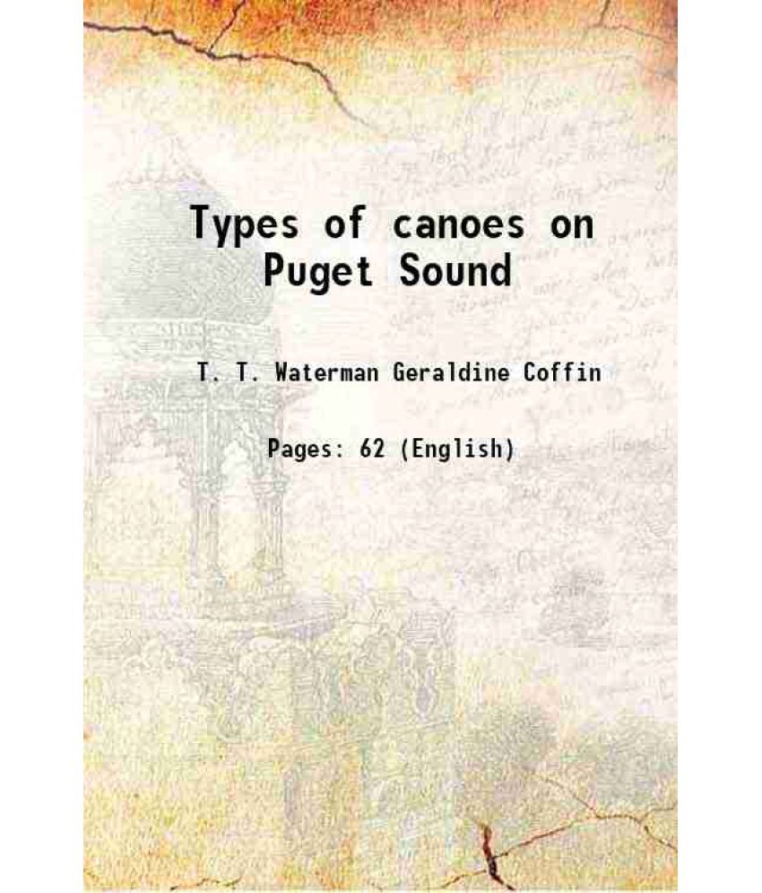     			Types of canoes on Puget Sound 1920 [Hardcover]