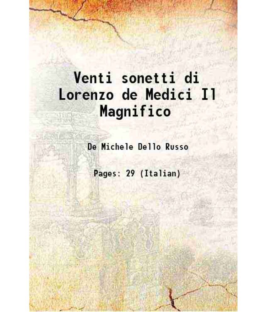     			Venti sonetti di Lorenzo de Medici Il Magnifico 1865 [Hardcover]