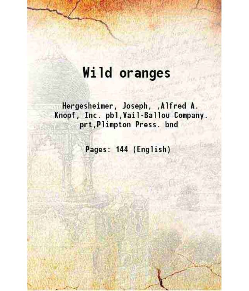     			Wild oranges 1922 [Hardcover]