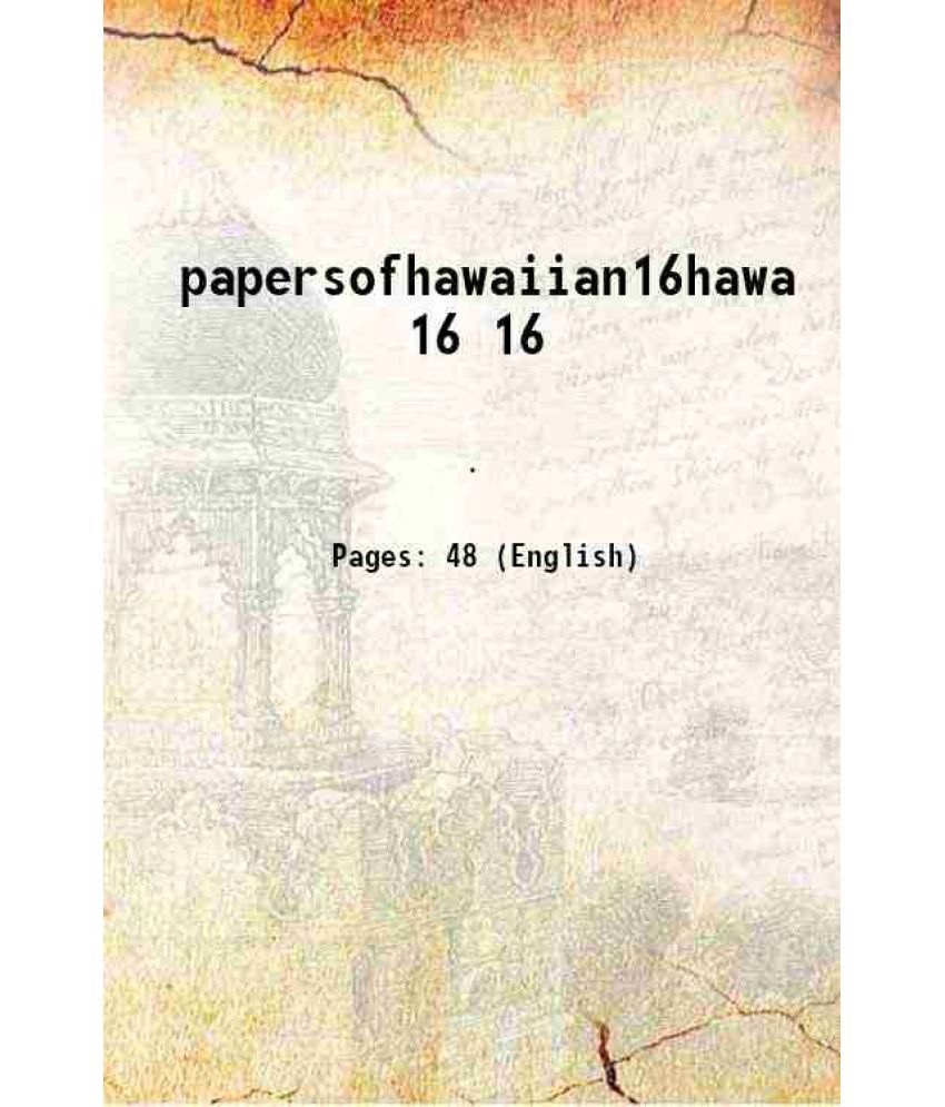     			papersofhawaiian16hawa Volume 16 1929 [Hardcover]