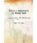 Alice's adventures in Wonderland 1914 [Hardcover]