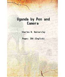 Uganda by Pen and Camera 1907 [Hardcover]