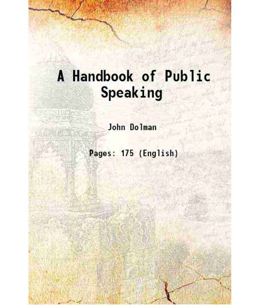     			A Handbook of Public Speaking 1922 [Hardcover]