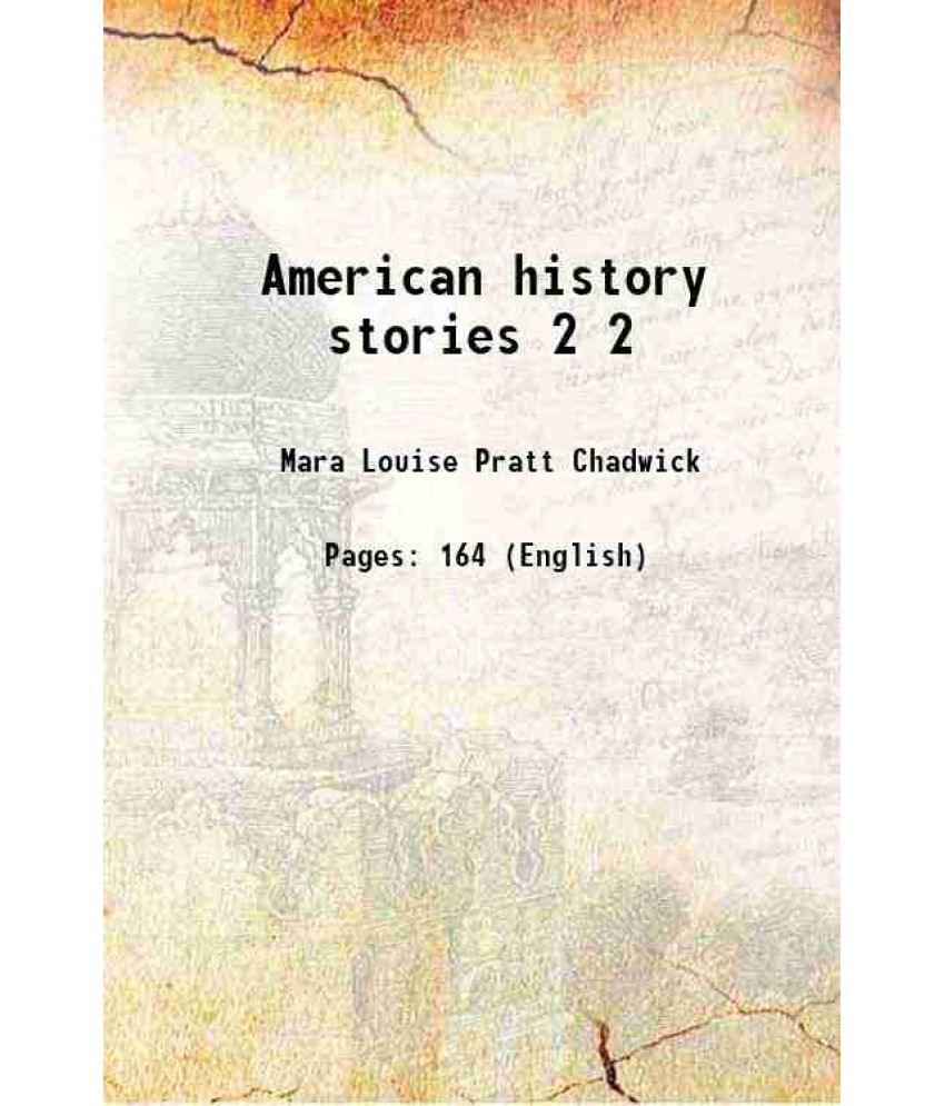     			American history stories Volume 2 1888 [Hardcover]