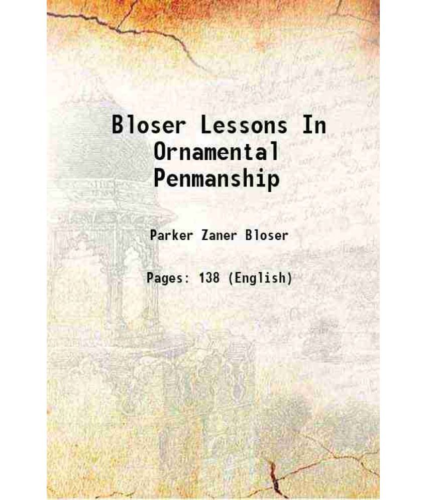     			Bloser Lessons In Ornamental Penmanship [Hardcover]