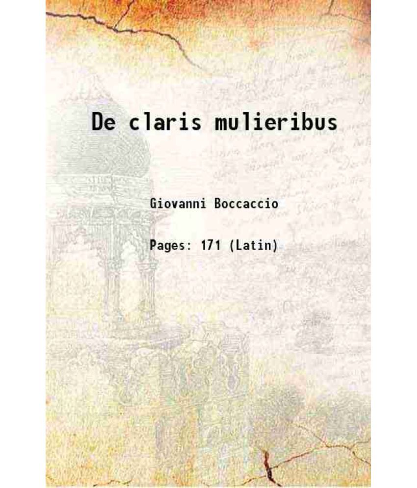     			De claris mulieribus 1474 [Hardcover]