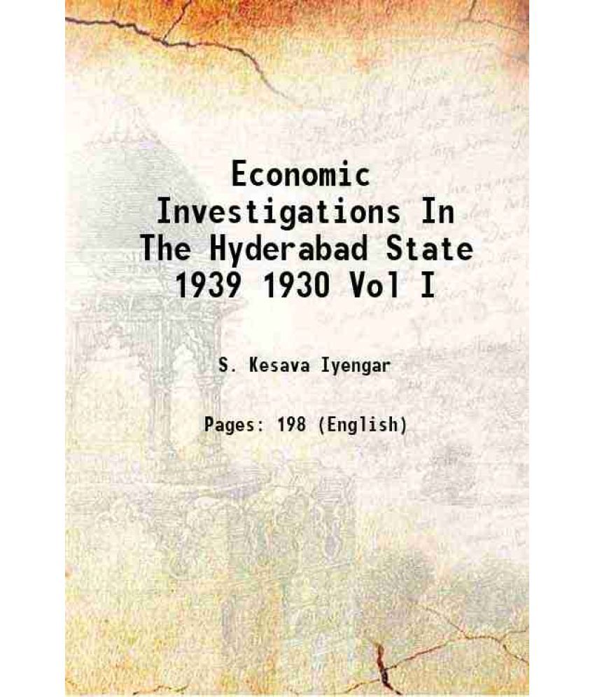    			Economic Investigations In The Hyderabad State 1939 1930 Vol I 1931 [Hardcover]