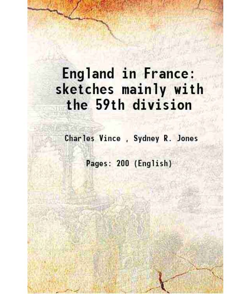     			England in France sketches mainly with the 59th division 1919 [Hardcover]