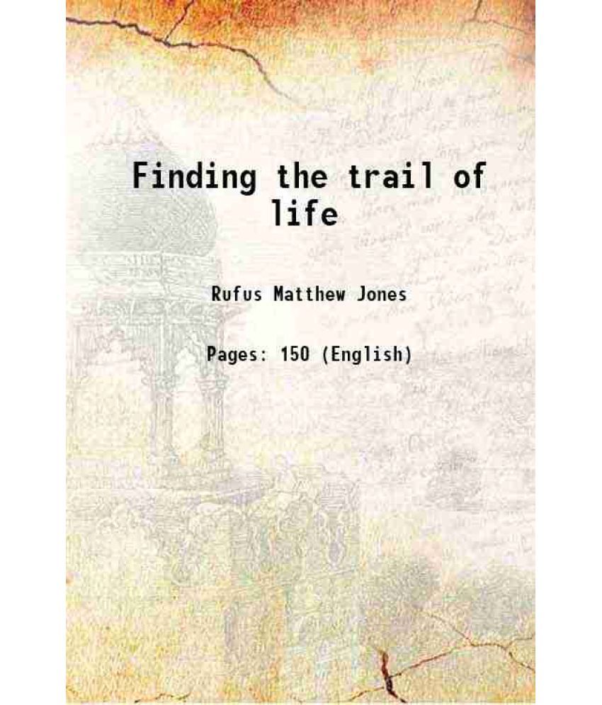     			Finding the trail of life 1926 [Hardcover]