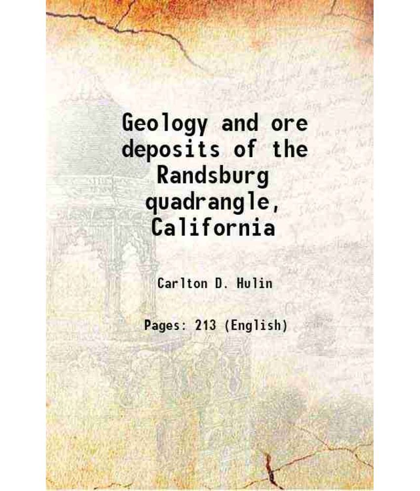     			Geology and ore deposits of the Randsburg quadrangle, California Volume no.95 1925 [Hardcover]