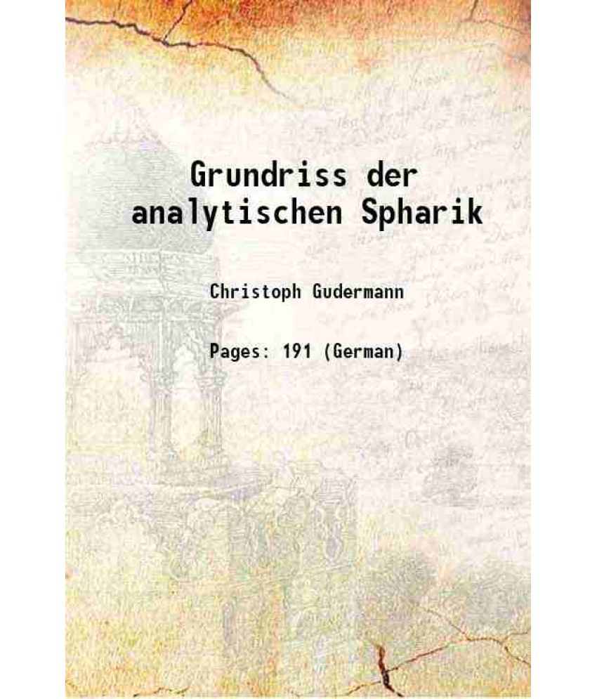     			Grundriss der analytischen Spharik 1830 [Hardcover]