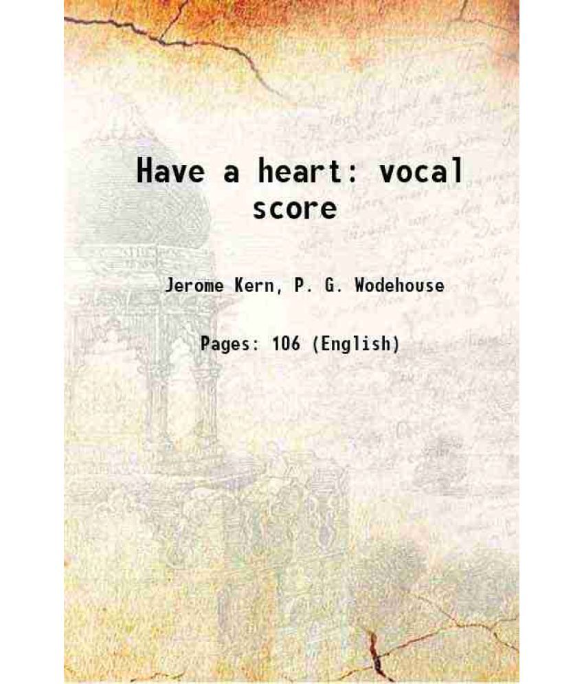     			Have a heart vocal score 1917 [Hardcover]