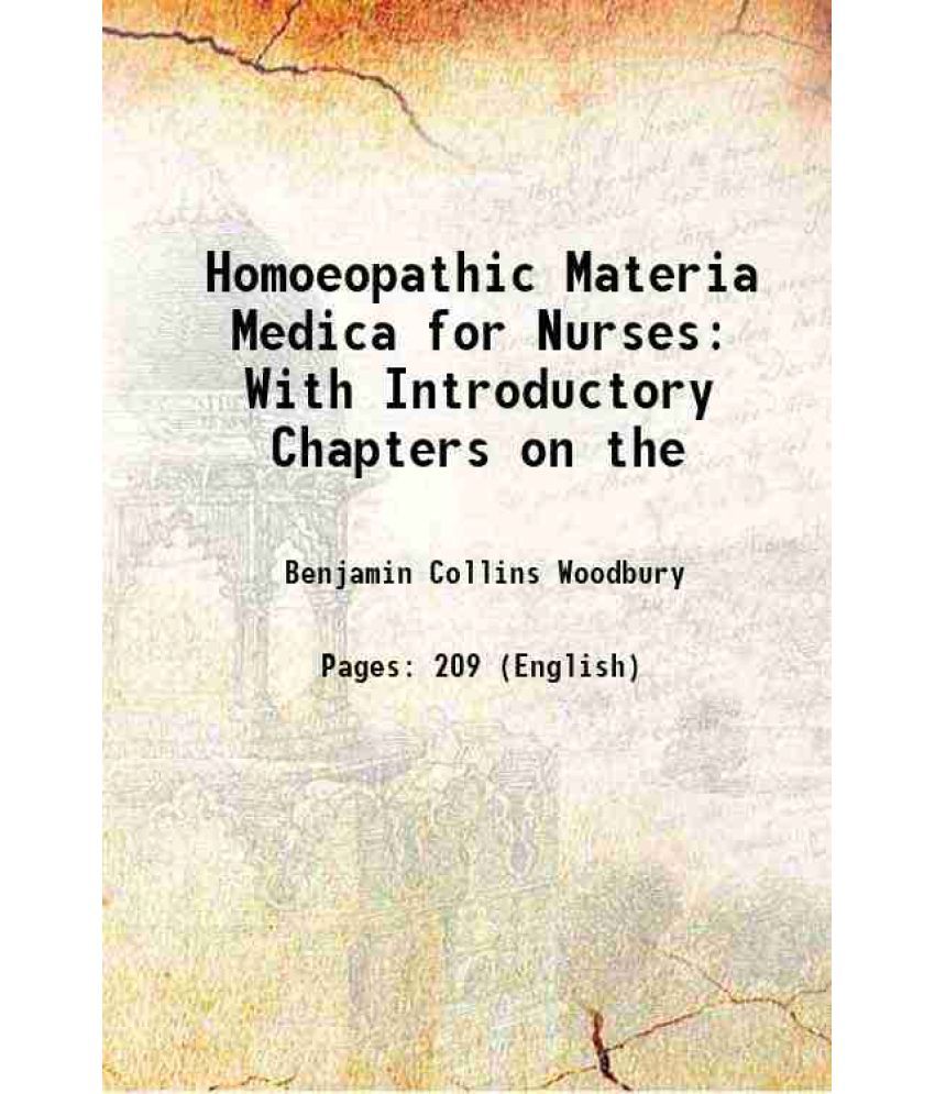     			Homoeopathic Materia Medica for Nurses With Introductory Chapters on the 1922 [Hardcover]