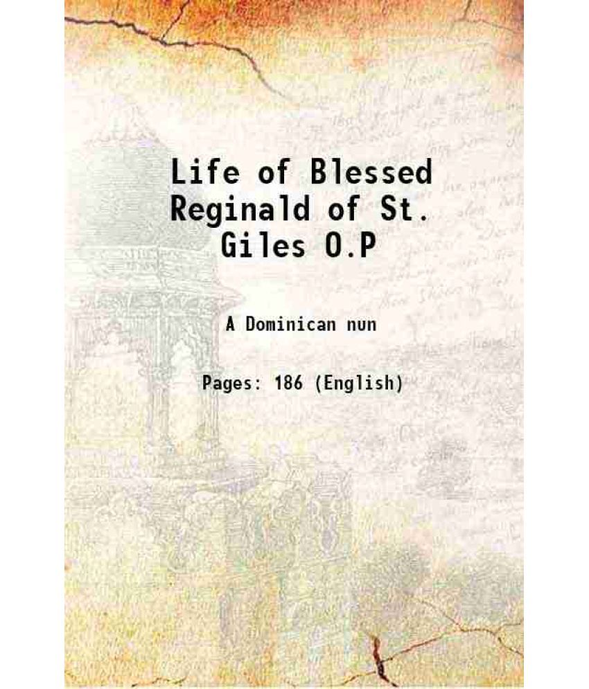     			Life of Blessed Reginald of St. Giles O.P 1877 [Hardcover]